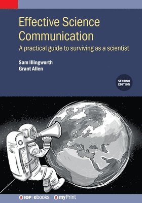 Sam Illingworth, Grant Allen - Effective Science Communication (Second Edition), Häftad