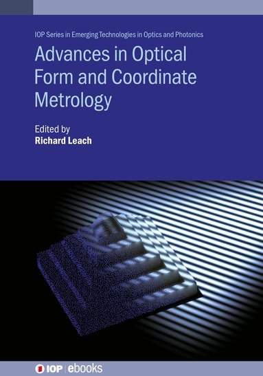 Richard Leach, Richard Leach - Advances in Optical Form and Coordinate Metrology, Inbunden