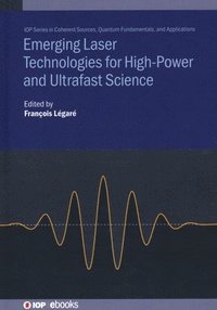 bokomslag Emerging Laser Technologies for High-Power and Ultrafast Science