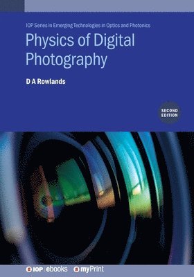 Physics of Digital Photography (Second Edition)