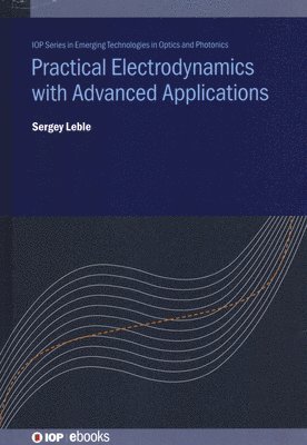 bokomslag Practical Electrodynamics with Advanced Applications