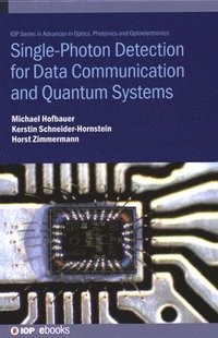 bokomslag Single-Photon Detection for Data Communication and Quantum Systems