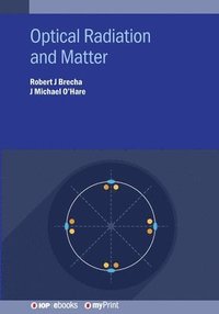 bokomslag Optical Radiation and Matter