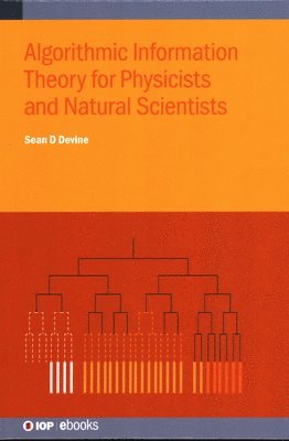 Algorithmic Information Theory for Physicists and Natural Scientists 1