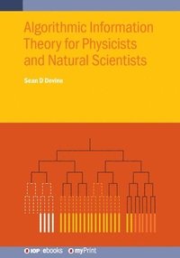 bokomslag Algorithmic Information Theory for Physicists and Natural Scientists