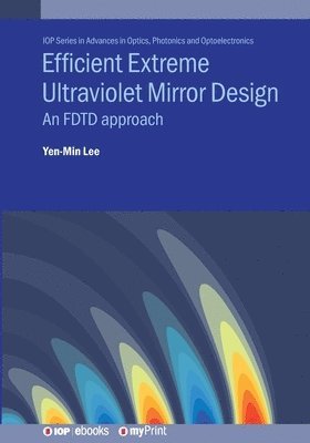 bokomslag Efficient Extreme Ultraviolet Mirror Design