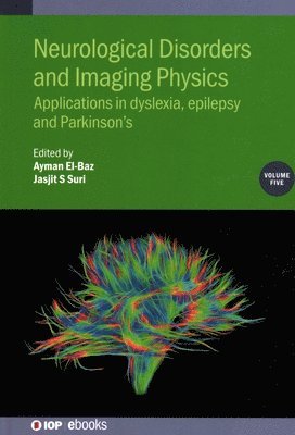 Neurological Disorders and Imaging Physics, Volume 5 1