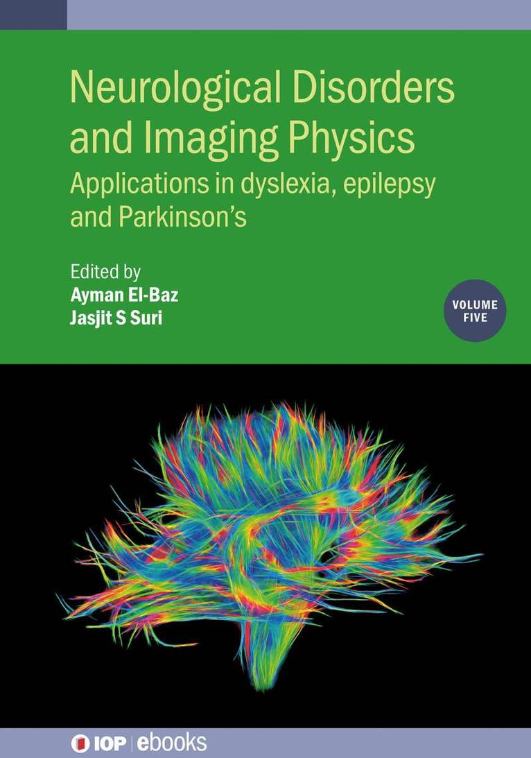 Jasjit Suri, USA) Suri, Jasjit (The American Institute for Medical and Biological Engineering, Jasjit S. Suri, Jasjit S Suri, Ayman El-Baz, USA) El-Baz, Ayman (University of Lousiville - Neurological Disorders and Imaging Physics, Volume 5, Inbunden