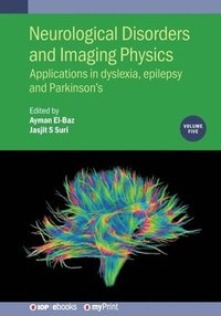 bokomslag Neurological Disorders and Imaging Physics, Volume 5