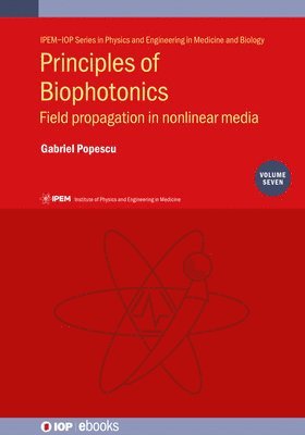 USA) Popescu, Gabriel (University of Illinois at Urbana-Champaign, Illinois, Gabriel Popescu - Principles of Biophotonics, Volume 7, Inbunden