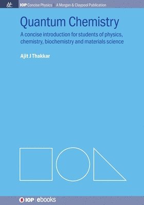 Ajit J Thakkar - Quantum Chemistry, Häftad