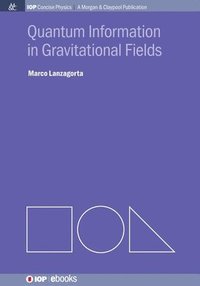 bokomslag Quantum Information in Gravitational Fields