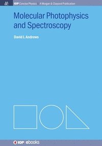 bokomslag Molecular Photophysics and Spectroscopy