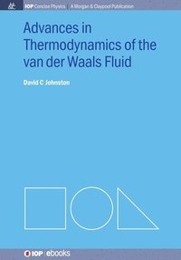 bokomslag Advances in Thermodynamics of the van der Waals Fluid