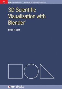 bokomslag 3D Scientific Visualization with Blender(R)
