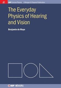 bokomslag Everyday Physics of Hearing and Vision