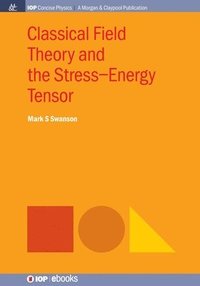 bokomslag Classical Field Theory and the Stress-Energy Tensor