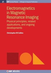 bokomslag Electromagnetics in Magnetic Resonance Imaging