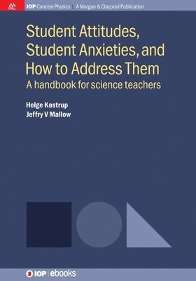 bokomslag Student Attitudes, Student Anxieties, and How to Address Them