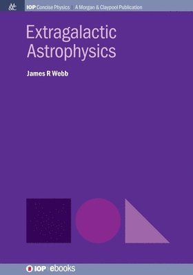James R Webb - Extragalactic Astrophysics, Häftad