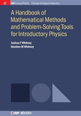 bokomslag Handbook of Mathematical Methods and Problem-Solving Tools for Introductory Physics