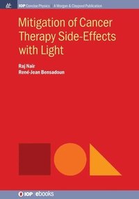 bokomslag Mitigation of Cancer Therapy Side-Effects with Light