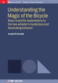 bokomslag Understanding the Magic of the Bicycle