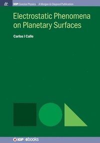 bokomslag Electrostatic Phenomena on Planetary Surfaces