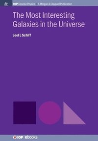 bokomslag Most Interesting Galaxies in the Universe