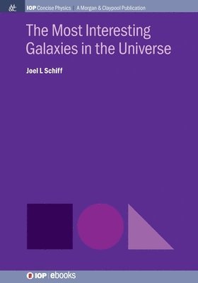 Joel L Schiff - Most Interesting Galaxies in the Universe, Häftad
