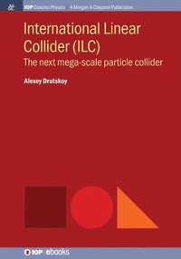 bokomslag International Linear Collider (ILC)