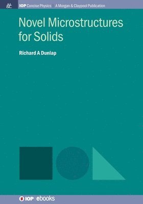 bokomslag Novel Microstructures for Solids