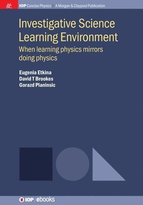 Eugenia Etkina, David T Brookes, Gorazd Planinsic - Investigative Science Learning Environment, Häftad