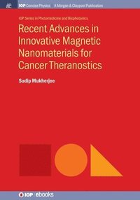 bokomslag Recent Advances in Innovative Magnetic Nanomaterials for Cancer Theranostics