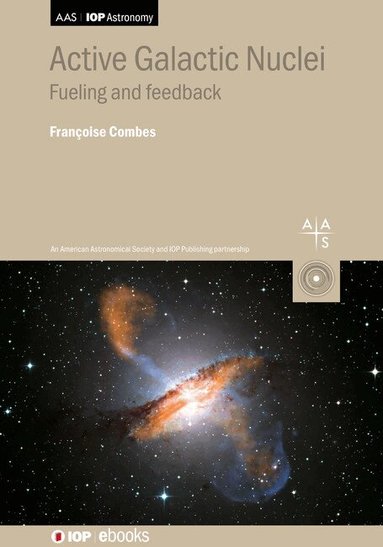 Françoise Combes - Active Galactic Nuclei, Inbunden