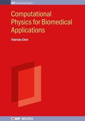 Computational Physics for Biomedical Applications 1