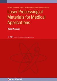 bokomslag Laser Processing of Materials for Medical Applications