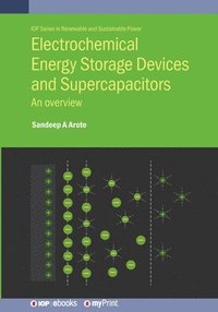 bokomslag Electrochemical Energy Storage Devices and Supercapacitors
