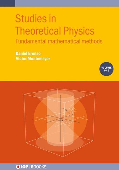 Daniel Erenso, Victor Montemayor - Studies in Theoretical Physics, Volume 1, Inbunden