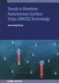 bokomslag Trends in Maritime Autonomous Surface Ships (MASS) Technology