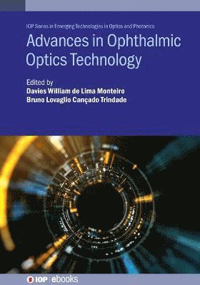 Advances in Ophthalmic Optics Technology 1