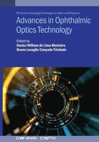 bokomslag Advances in Ophthalmic Optics Technology