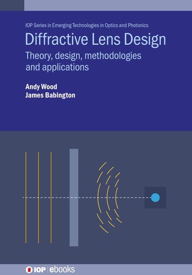 Andrew Wood, James Babington - Diffractive Lens Design, Inbunden