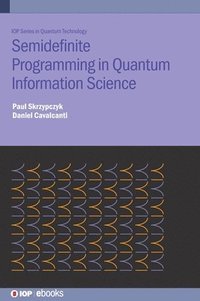 bokomslag Semidefinite Programming in Quantum Information Science