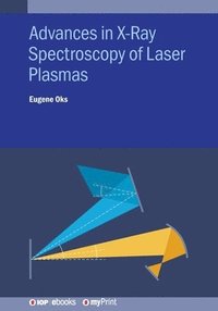 bokomslag Advances in X-Ray Spectroscopy of Laser Plasmas