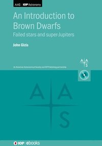 bokomslag An Introduction to Brown Dwarfs