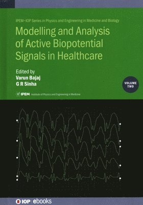 Modelling and Analysis of Active Biopotential Signals in Healthcare, Volume 2 1