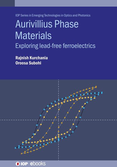 Rajnish Kurchania, Oroosa Subohi - Aurivillius Phase Materials, Inbunden