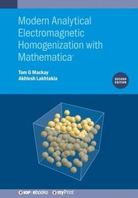 bokomslag Modern Analytical Electromagnetic Homogenization with Mathematica (Second Edition)