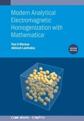 bokomslag Modern Analytical Electromagnetic Homogenization with Mathematica (Second Edition)